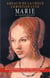 Marie ou la Renaissance - 1457-1528