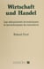 Wirtschaft und Handel - Les mécanismes économiques et les techniques du commerce
