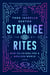 Strange Rites - New Religions for a Godless World