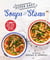 Super Easy Soups and Stews - 100 Soups, Stews, Broths, Chilis, Chowders, and More!