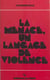 La menace, un langage de violence