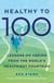 Healthy to 100 - Lessons on ageing from the world’s healthiest countries