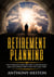 Retirement Planning: The Complete Guide on How to Retire Early and Live Stress-Free over the Long Term - Rock-Solid Financial Confidence, #1