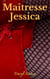 Maitresse Jessica