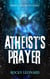 Atheist's Prayer