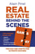 Real Estate Behind the Scenes - Games People Play - The Dos and Dont's for Ultimate Success - The Winning Guide for Agents, Managers, Brokers, Company Owners, Buyers and Sellers