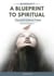 Worshift: A Blueprint to Spiritual Transformation