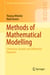 Methods of Mathematical Modelling - Continuous Systems and Differential Equations