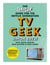 TV Geek - The Den of Geek Guide for the Netflix Generation
