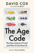 The Age Code - The New Science of Food and How It Can Save Us