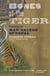 Bones of the Tiger - Protecting the Man-Eaters of Nepal