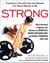 Strong - Nine Workout Programs for Women to Burn Fat, Boost Metabolism, and Build Strength for Life