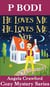 He Loves Me He Loves Me Not - Angela Crawford Cozy Mystery Series, #4