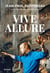 Vive allure - Autobiographie