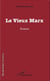 Le vieux Marx - Roman