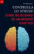 Domina Lo Stress