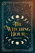 The Witching Hour