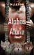 Alphas Alone - Werewolves of Windermere, #2