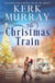 The Christmas Train - Sugarberry Ridge Holiday Romance, #5