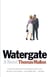 Watergate - A Novel