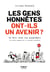 Les gens honnêtes ont-ils un avenir ? - En finir avec les gougnaffiers - (un essai engagé sur la société actuelle)