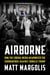 Airborne: How The Liberal Media Weaponized The Coronavirus Against Donald Trump