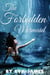 The Forbidden Mermaid - Creature Delights, #2