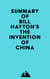 Summary of Bill Hayton's The Invention of China