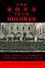 The Boys from Dolores - Fidel Castro's Classmates from Revolution to Exile