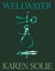 Wellwater - Winner of the T.S. Eliot Prize and the Forward Prize for Best Collection