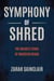 Symphony of Shred: The Unlikely Stars of Rockstar Rehab