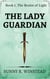 The Lady Guardian - The Realm of Light, #1