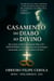Casamento Do Diabo Ao Divino
