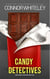 Candy Detectives: A Candy Detective Science Fiction Mystery Short Story - Candy Detectives Sci-Fi Mysteries, #1