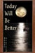 Today Will Be Better