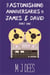 The Astonishing Anniversaries of James and David, Part One