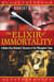 The Elixir of Immortality - A Modern-Day Alchemist's Discovery of the Philosopher's Stone