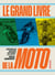 Le Grand Livre de la Moto