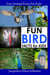 Fun Backyard Bird Facts for Kids - Fun Animal Facts For Kids