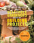 The Vegetable Gardener's Book of Building Projects - 39 Indispensable Projects to Increase the Bounty and Beauty of Your Garden