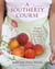 A Southerly Course - Recipes and Stories from Close to Home: A Cookbook