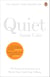 Quiet - The Power of Introverts in a World That Can't Stop Talking