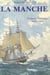 La Manche - Frégate française 1803-1810