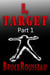I, Target (Part 1) - I, Target, #1