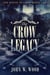 The Crow Legacy - The House Of Crow, #2
