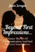 Beyond First Impressions: Master The Art Of Communication And Find The Love You Deserve
