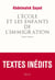 L'Ecole et les Enfants de l'immigration. Essais critiques - Essais critiques