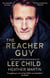 The Reacher Guy - The Authorised Biography of Lee Child