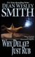 Why Delay? Just Rub - Bryant Street
