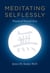 Meditating Selflessly - Practical Neural Zen